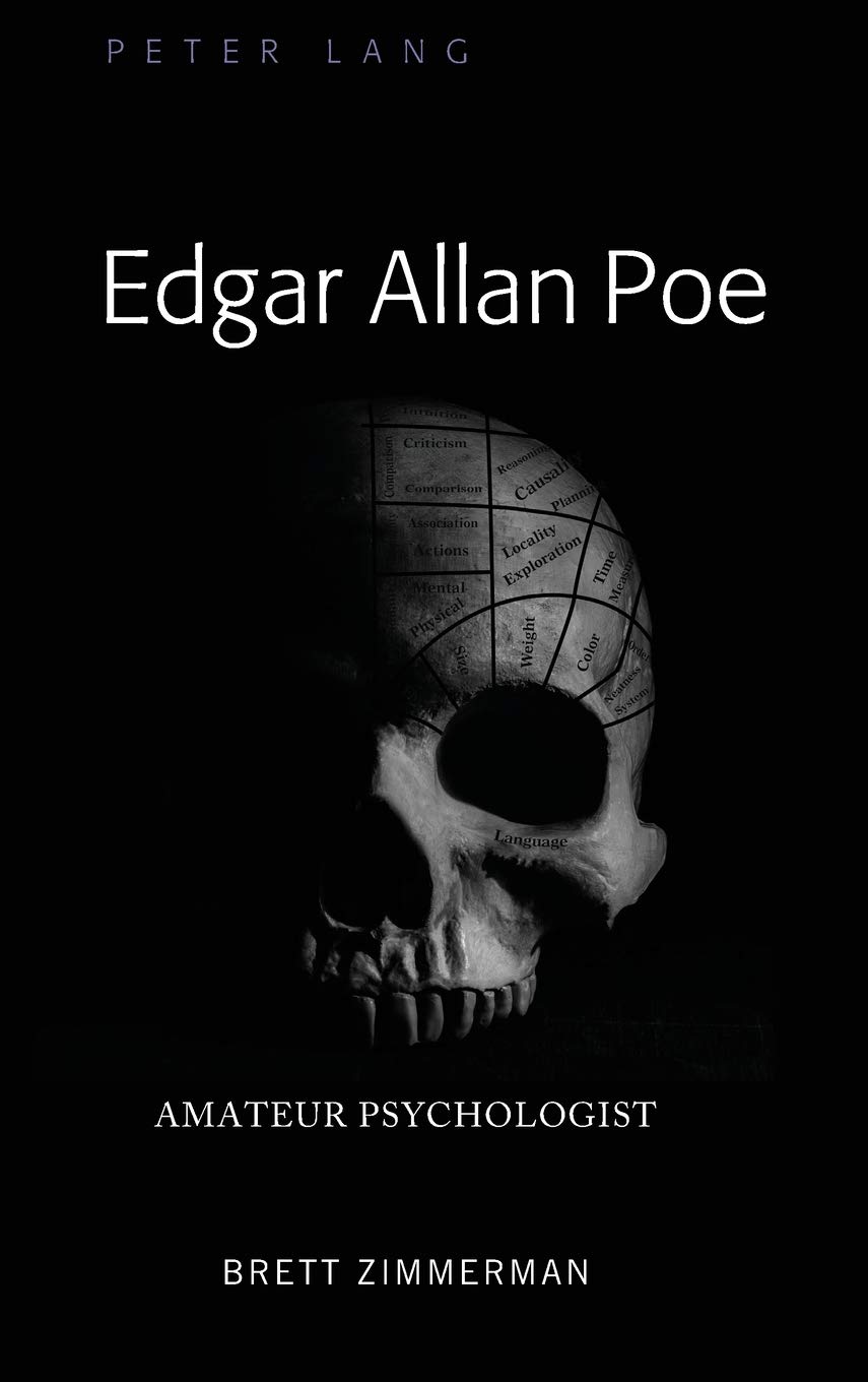 Edgar Allan Poe Amateur Psychologist New Brett Zimmerman