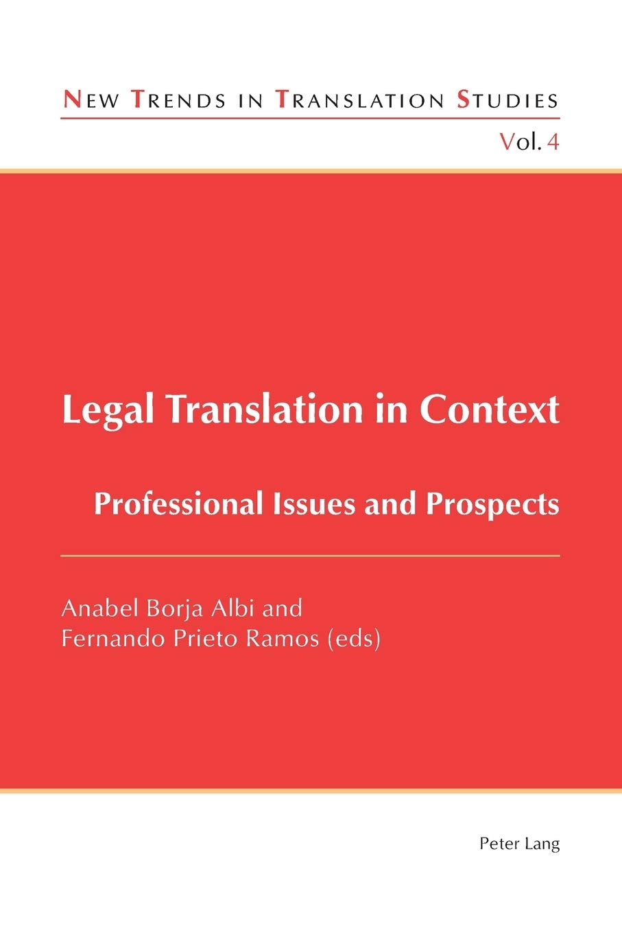 Legal Translation In Context Professional Issues And Prospects New Trends In Translation Studies New Anabel Borja Albi Editor