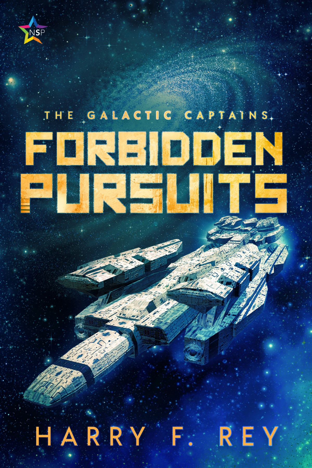 Forbidden Pursuits Harry F Rey