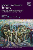 Research Handbook On Torture Legal And Medical Perspectives On Prohibition And Prevention Malcolm D Evans
