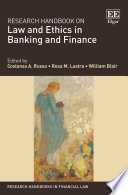 Research Handbook On Law And Ethics In Banking And Finance Rosa M Lastra
