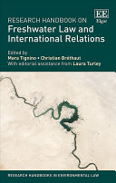 Research Handbook On Freshwater Law And International Relations Mara Tignino