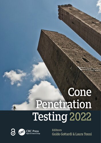 Cone Penetration Testing 2022 First Edition Guido Gottardi Laura Tonni
