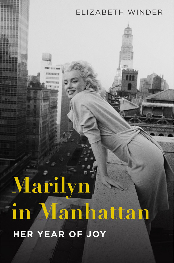 Marilyn In Manhattan Winder Elizabeth