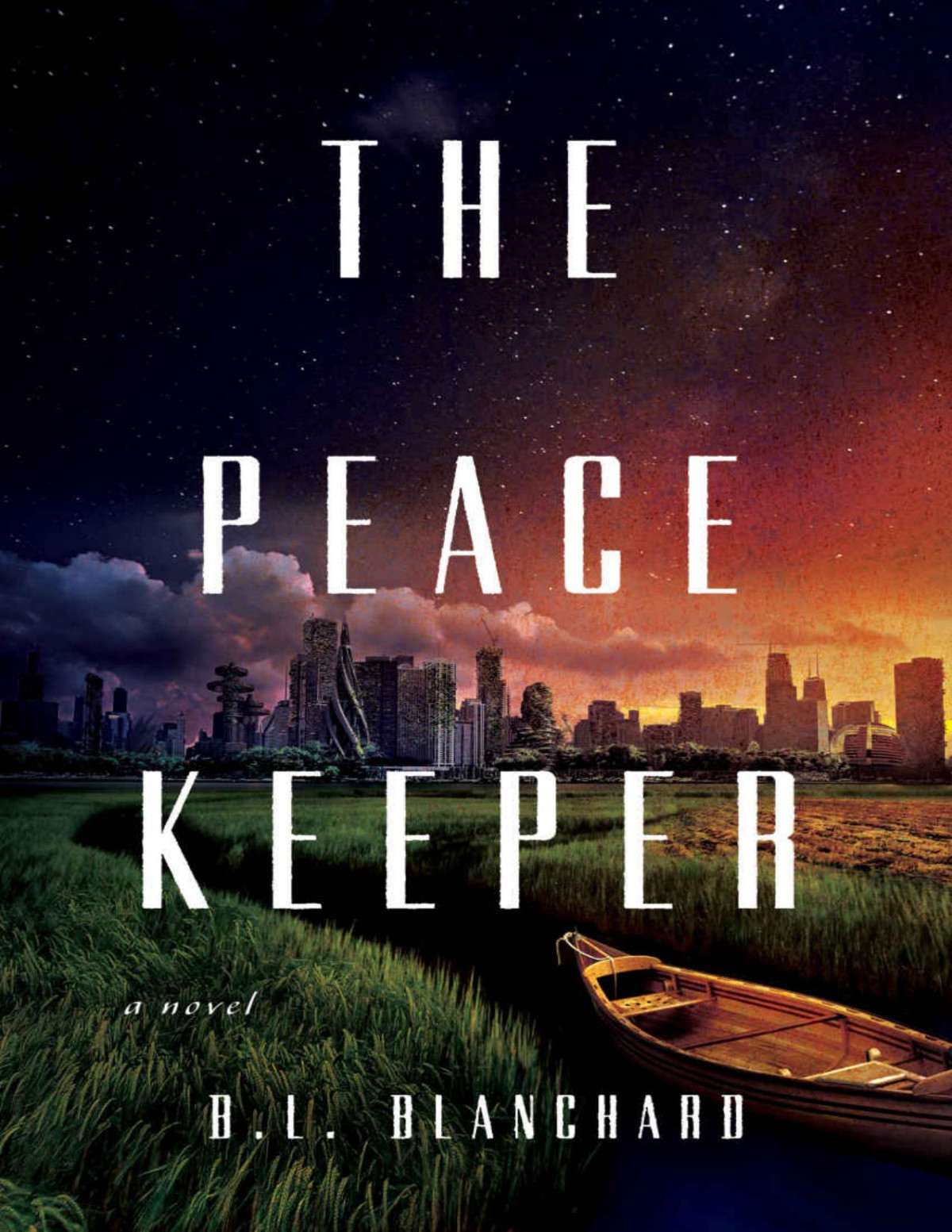 The Peacekeeper A Novel The Good Lands Bl Blanchard