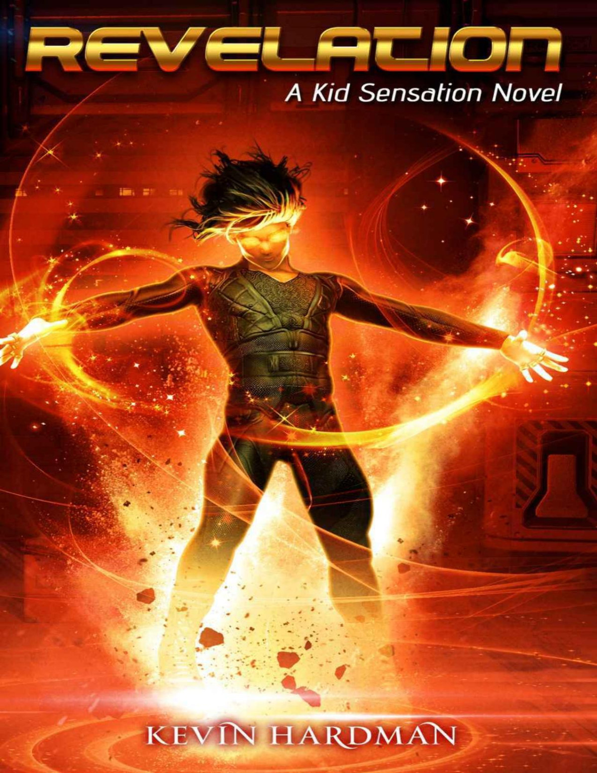 Revelation A Kid Sensation Novel Kid Sensation 4 Kevin Hardman