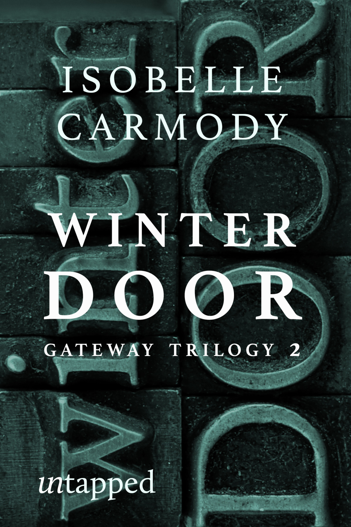 Winter Door The Gateway Trilogy 2 Isobelle Carmody