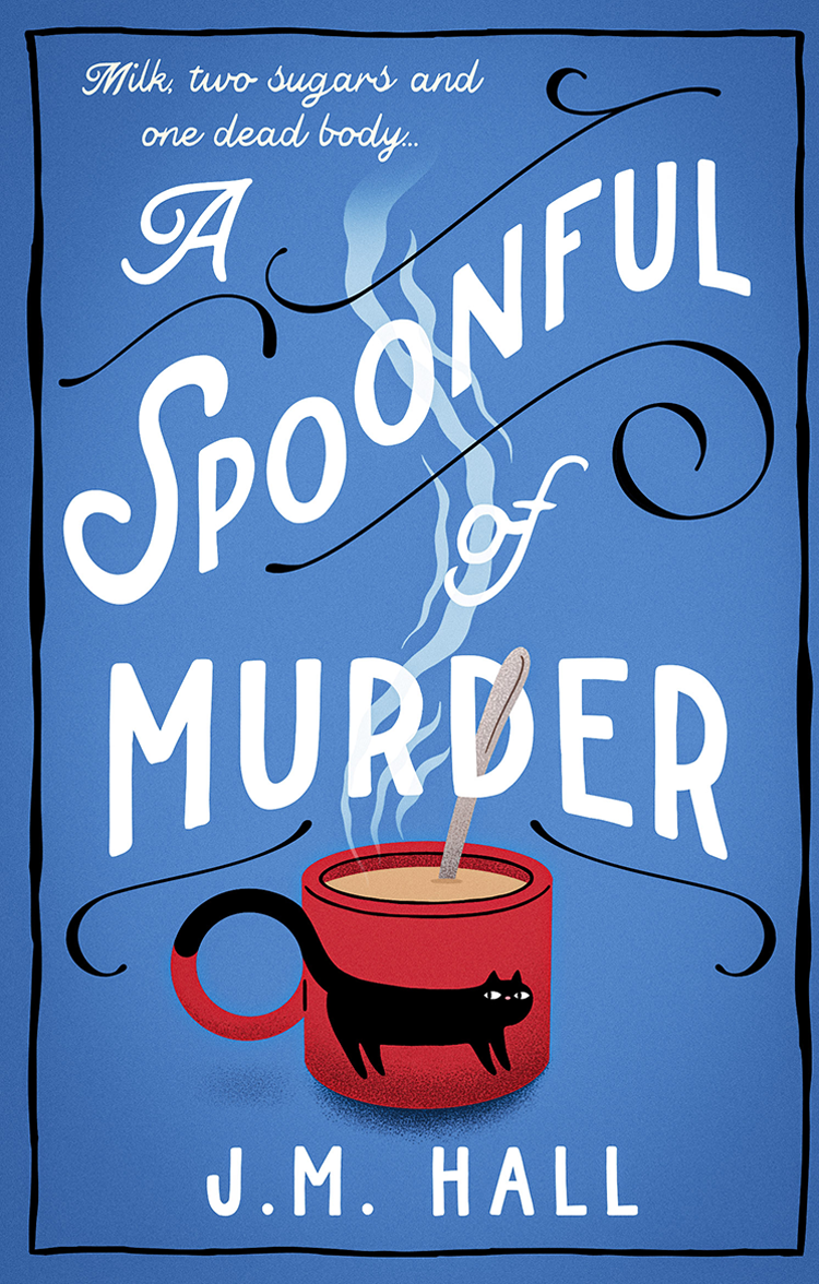 A Spoonful Of Murder Liz Pat And Thelma Mystery 1 Jm Hall