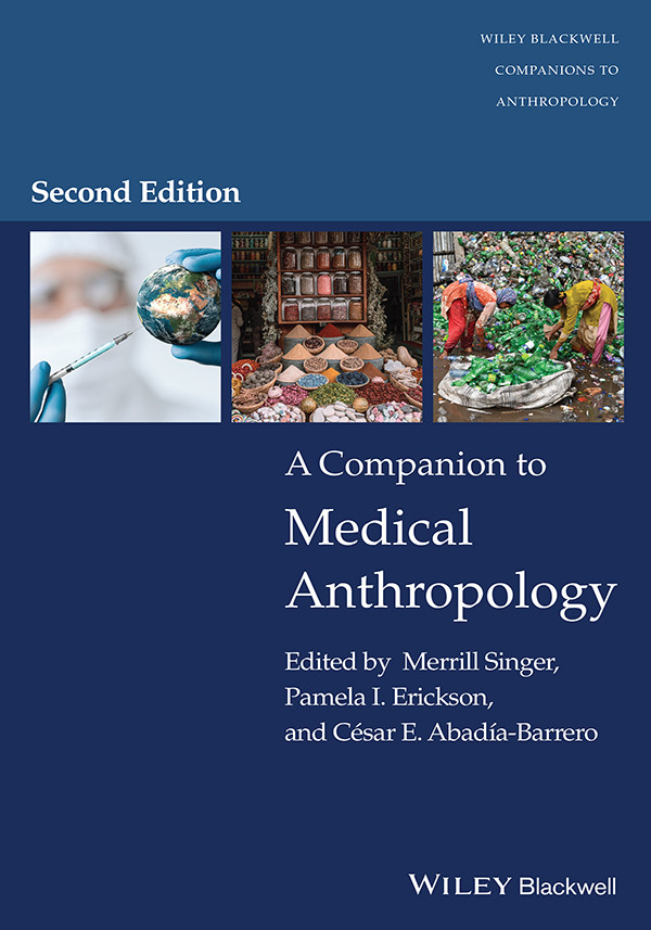 A Companion To Medical Anthropology 2nd Edition Singer Merrillerickson