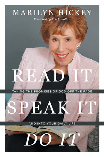 Read It Speak It Do It Marilyn Hickey