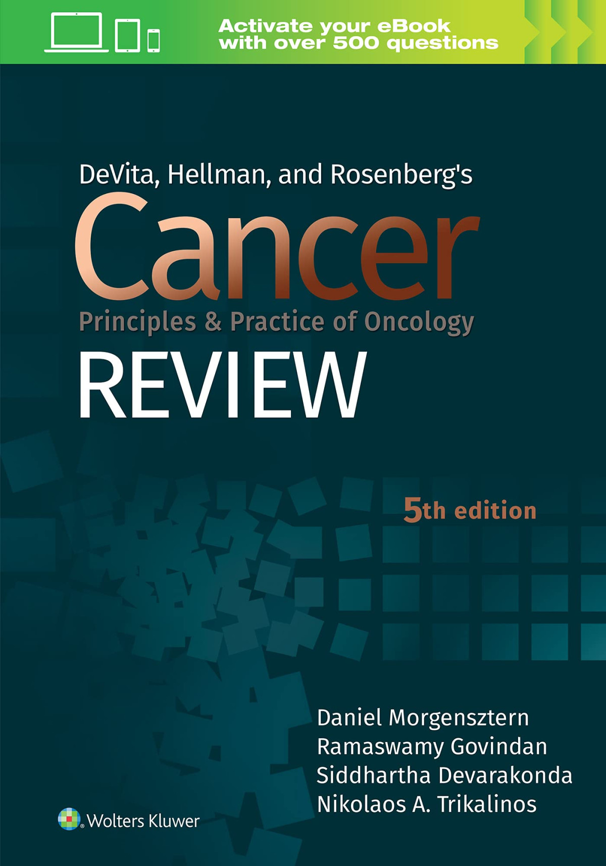 Devita Hellman And Rosenbergs Cancer Principles Practice Of Oncology Review 5th Edition Ramaswamy Govindan
