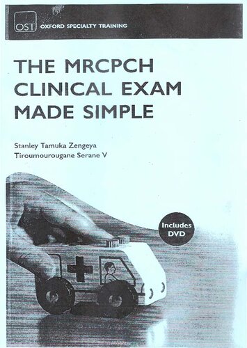 The Mrcpch Clinical Exam Made Simple 1st Edition Stanley Tamuka Zengeya
