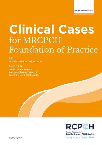 Clinical Cases For Mrcpch Foundation Of Practice Dr Chris Dewhurst Md