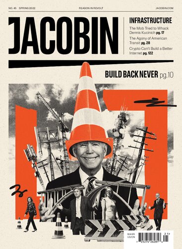 Jacobin Issue 45 Infrastructure Micah Uetricht