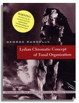 The Lydian Chromatic Concept Of Tonal Organization The Art And Science Of Tonal Gravity By George Russell 20010503 4th Edition George Russell