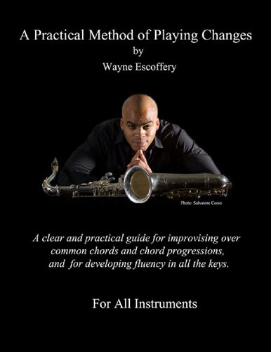 A Practical Method Of Playing Changes Wayne Escoffery