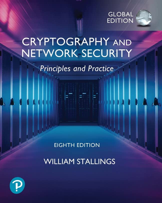 Cryptography And Network Security Principles And Practice Global Edition 8th Edition William Stallings