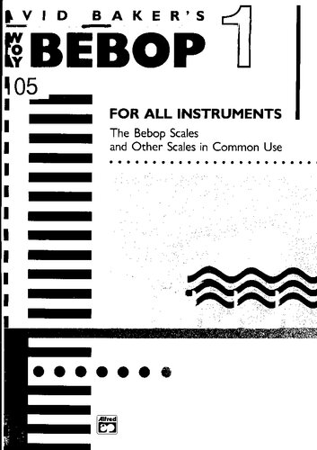 The Bebop Scales And Other Scales In Common Use Voli David Baker