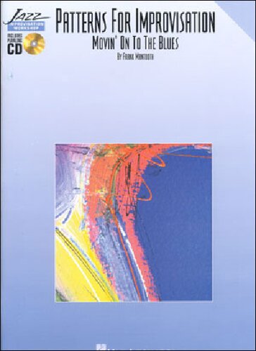 Patterns For Improvisation Movin On To The Blues Mantooth