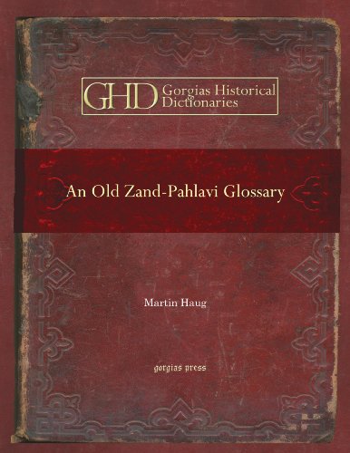 An Old Zandpahlavi Glossary Edited In The Original Characters Martin Haug
