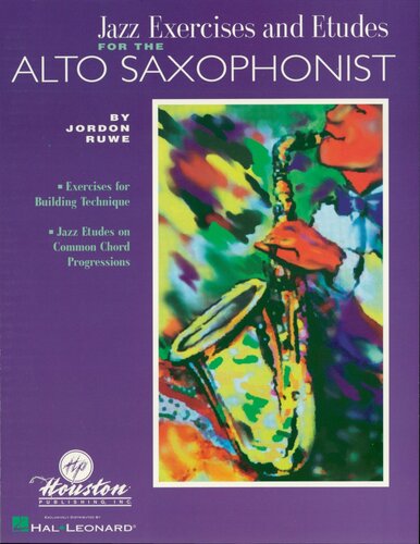 Jazz Exercises And Etudes For The Alto Saxophone Ruwe Jordon
