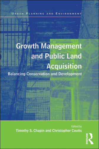 Growth Management And Public Land Acquisition Timothy S Chapin
