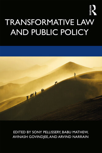 Transformative Law And Public Policy Sony Pellissery Babu Mathew Arvind Narrain Avinash Govindjee