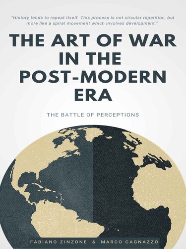 The Art Of War In The Postmodern Era The Battle Of Perceptions Marco Cagnazzo Fabiano Zinzone
