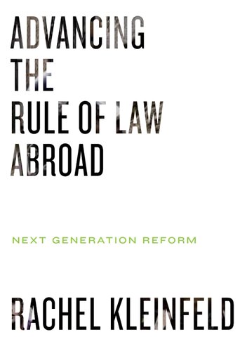 Advancing The Rule Of Law Abroad Next Generation Reform Rachel Kleinfeld