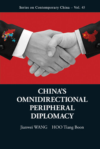 Chinas Omnidirectional Peripheral Diplomacy Jianwei Wang Tiang Boon Hoo