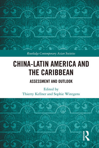 Chinalatin America And The Caribbean Assessment And Outlook Thierry Kellner Sophie Wintgens