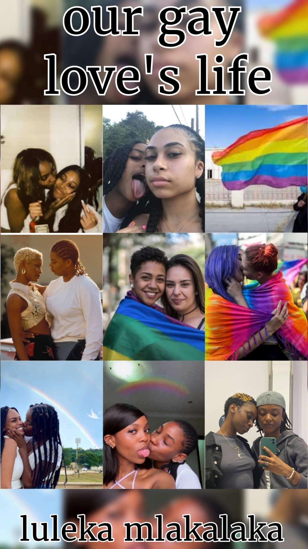 Our Gay Loves Life Luleka Mlakalaka