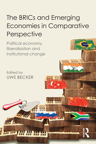 The Brics And Emerging Economies In Comparative Perspective Uwe Becker