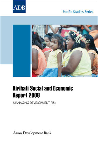 Kiribati Social And Economic Report 2008 Managing Development Risk Asian Development Bank