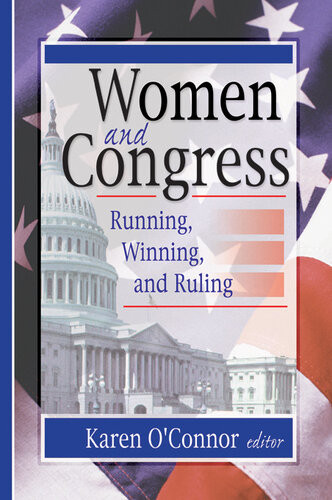 Women And Congress Running Winning And Ruling Karen Oconnor