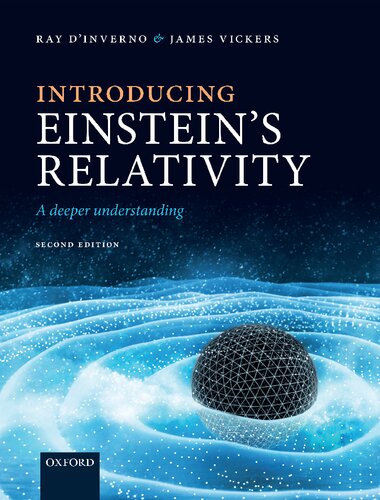 Introducing Einsteins Relativity A Deeper Understanding 2nd Edition Ray Dinverno