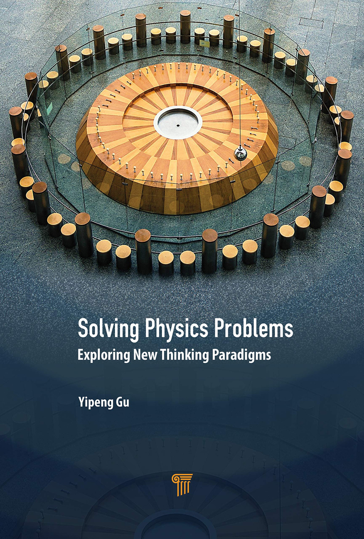 Solving Physics Problems Exploring New Thinking Paradigms Yipeng Gu