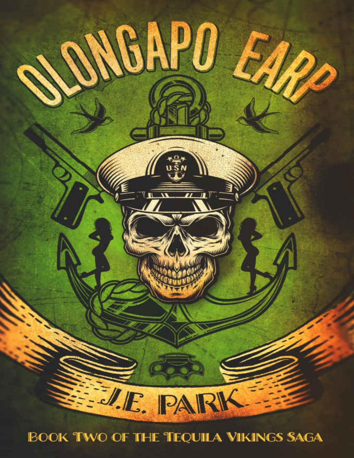 Olongapo Earp Tequila Vikings Book 2 Je Park