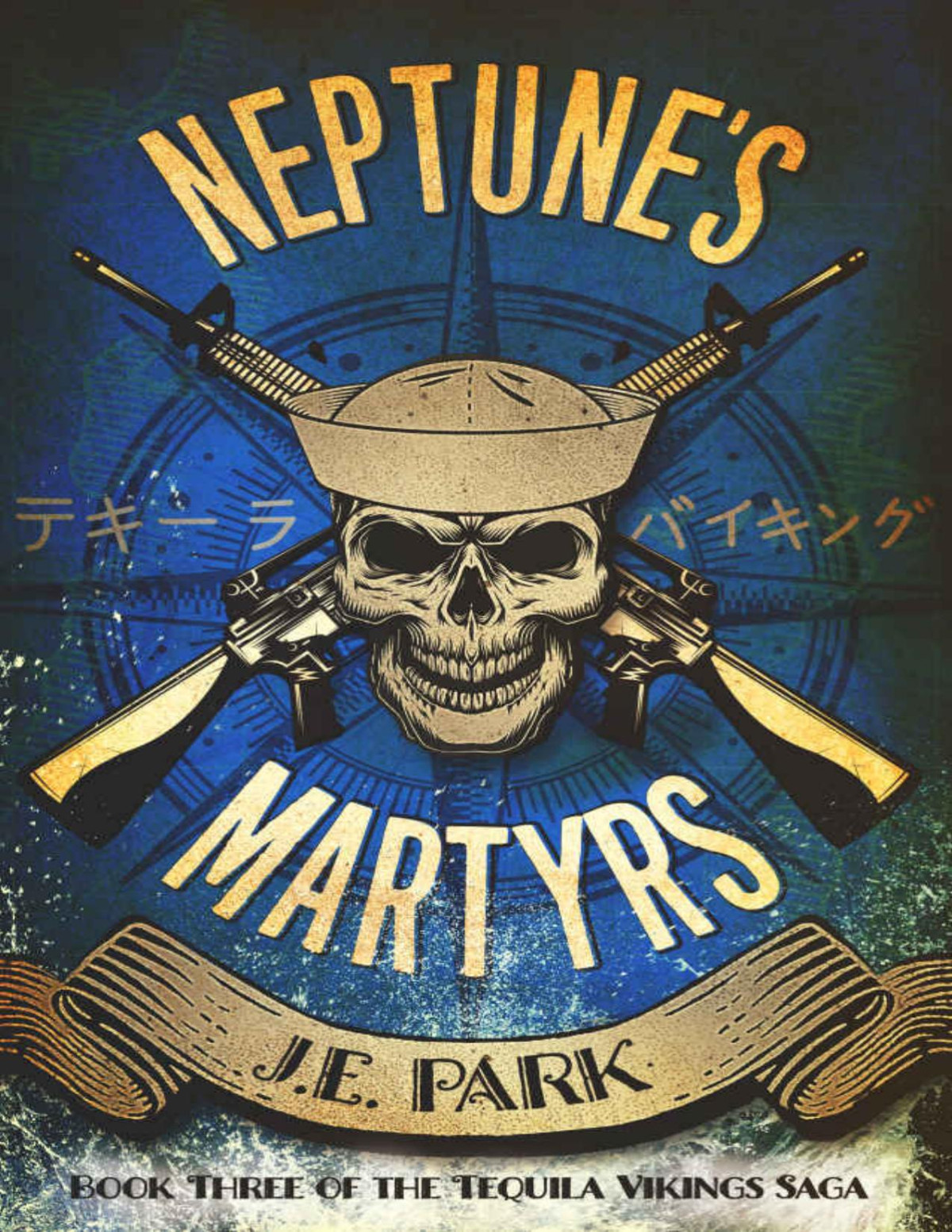 Neptunes Martyrs Tequila Vikings Book 3 Je Park