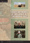 Irans Networks Of Influence In The Middle East An Iiss Strategic Dossier The International The International Institute For Strategic Studies Iiss