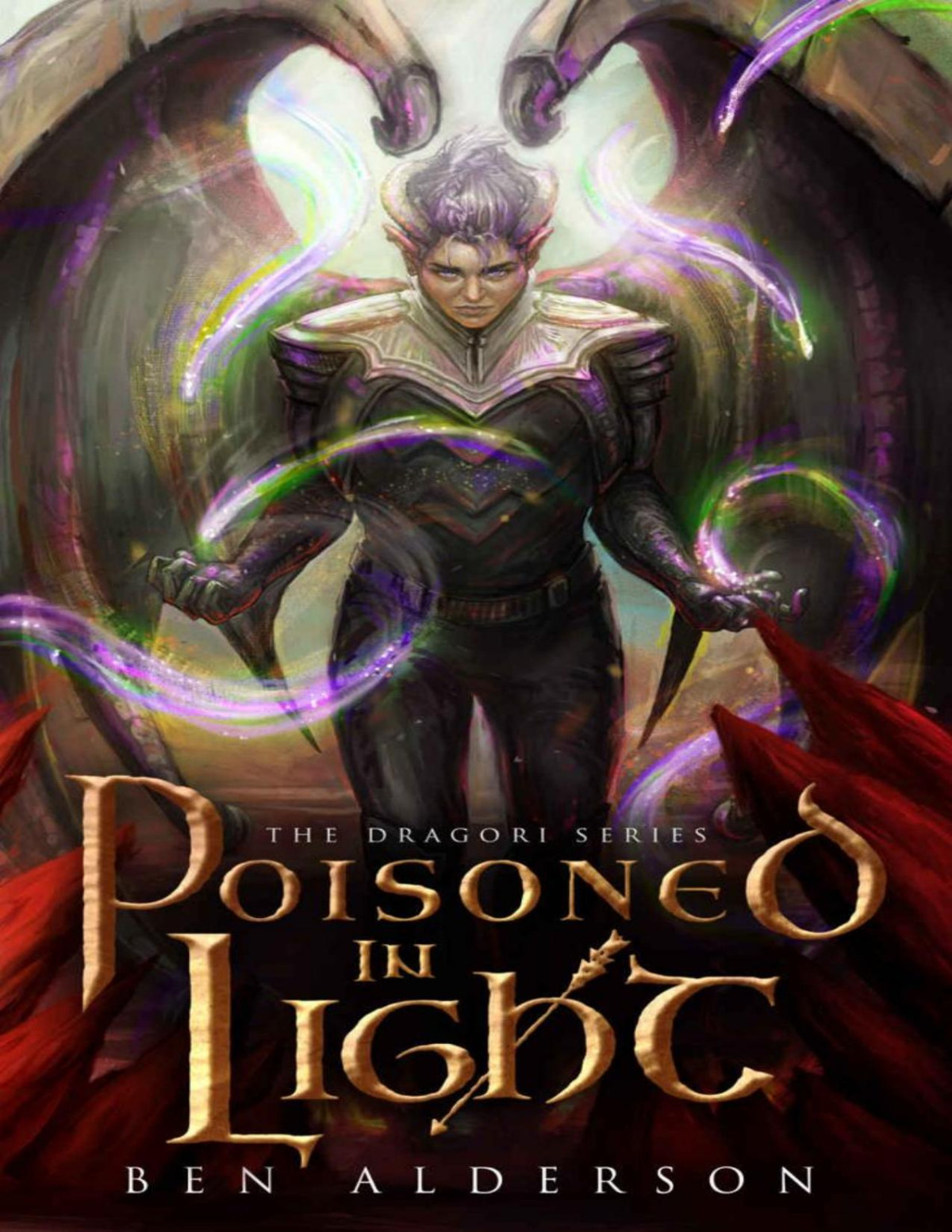 Poisoned In Light The Dragori Series Book 3 Ben Alderson