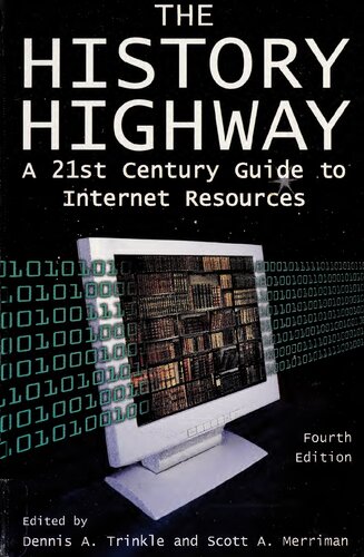 The History Highway A 21stcentury Guide To Internet Resources 4th Edition Dennis A Trinkle