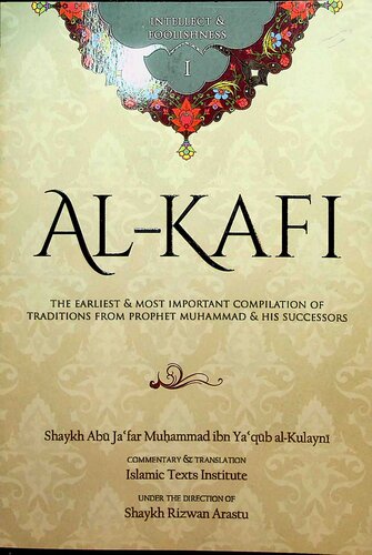 Alkafi Book 1 Intellect And Foolishness 1st Edition Muhammad Ibn Yacqub Alkulaynl