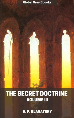 The Secret Doctrine Volume Iii H P Blavatsky