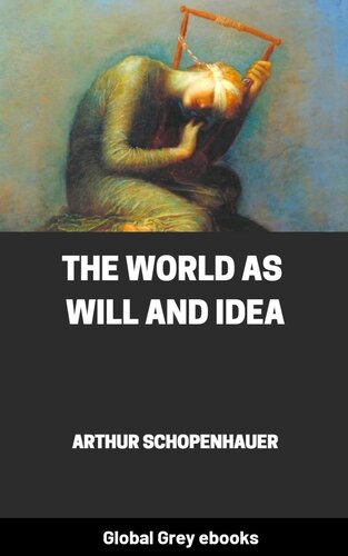 The World As Will And Idea Arthur Schopenhauer