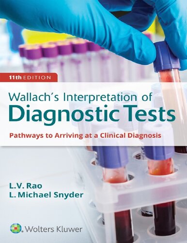 Wallachs Interpretation Of Diagnostic Tests 11th Edition L Michael Snyder