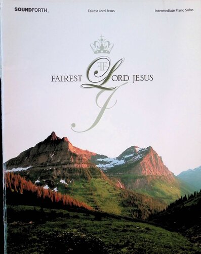 Fairest Lord Jesus Dan Forrest
