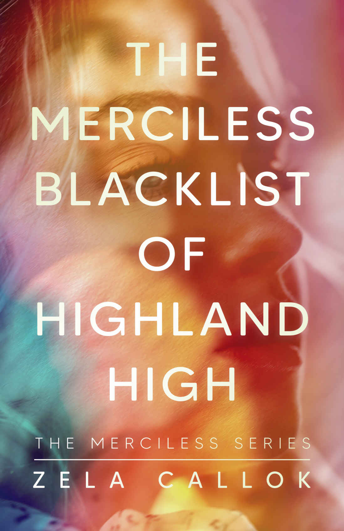 The Merciless Blacklist Of Highland High A Teen Romance Callok