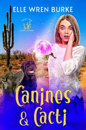 Canines Cacti Prickly Pear Psychic Mystery 3 Elle Wren Burke