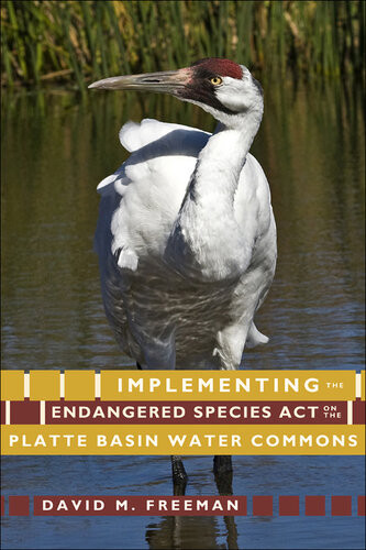 Implementing The Endangered Species Act On The Platte Basin Water Commons David M Freeman